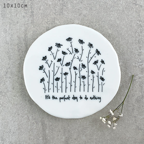 East of India Tall Flowers Coaster - Perfect Day To Do Nothing