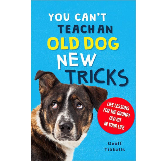 Teach an Old Dog New Tricks Book