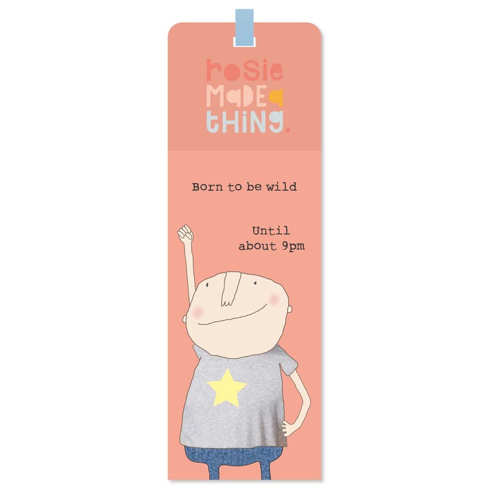 Rosie Made a Thing Wild Until 9 Boy Bookmark